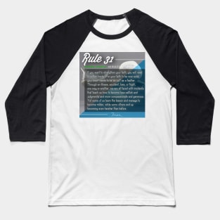 40 RULES OF LOVE - 31 Baseball T-Shirt